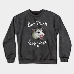 Eat TRASH - Live FREE (plain) Crewneck Sweatshirt